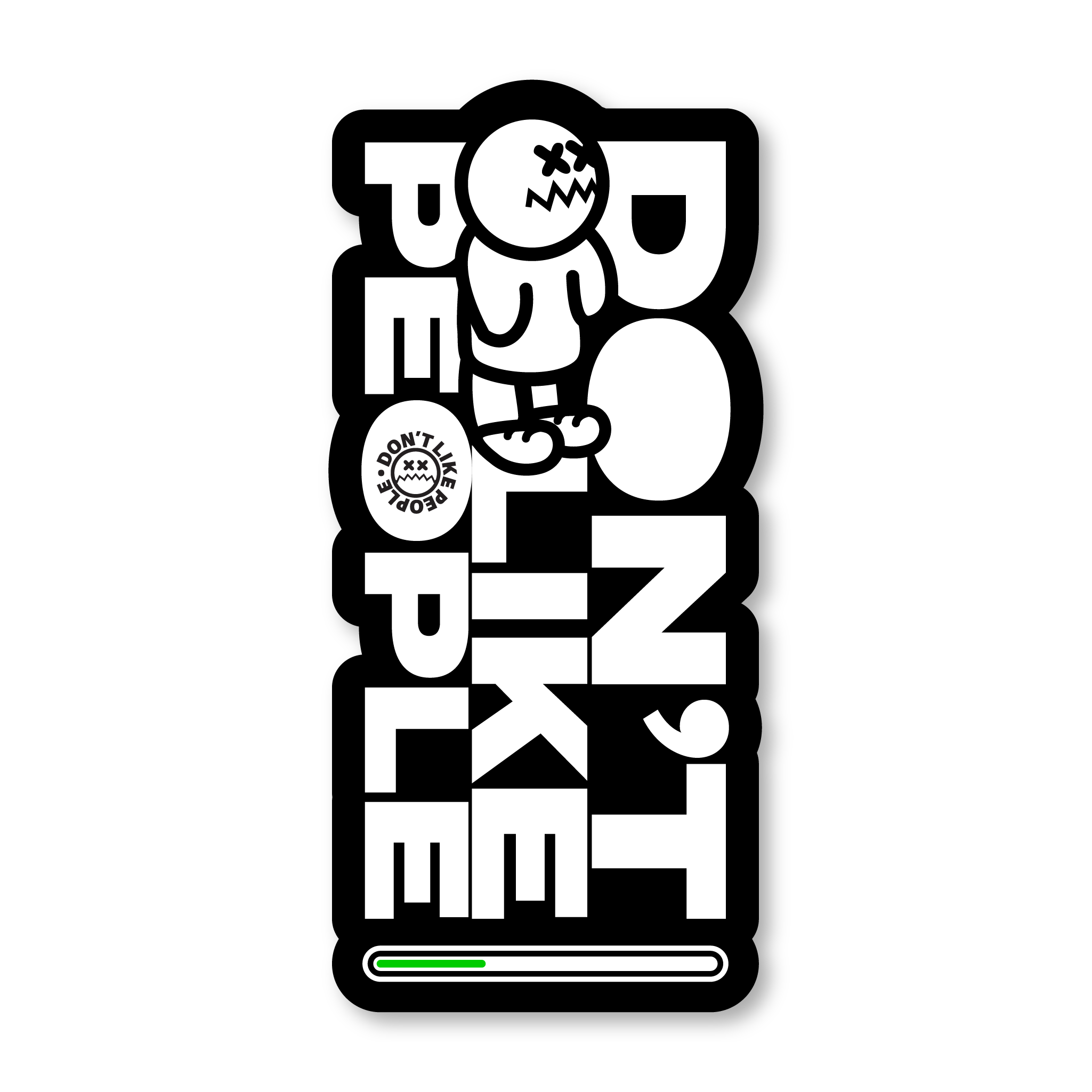 Don't Like People Sticker