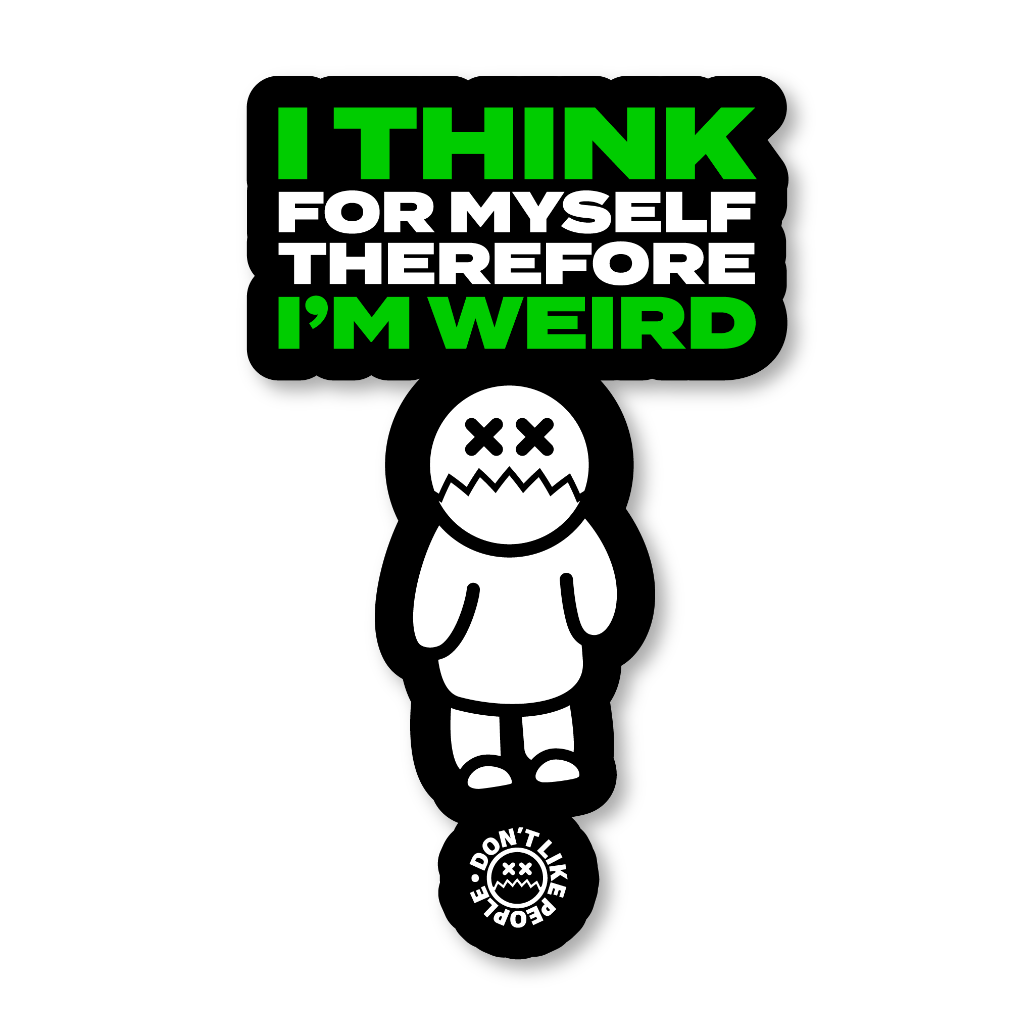 I Think for Myself Sticker