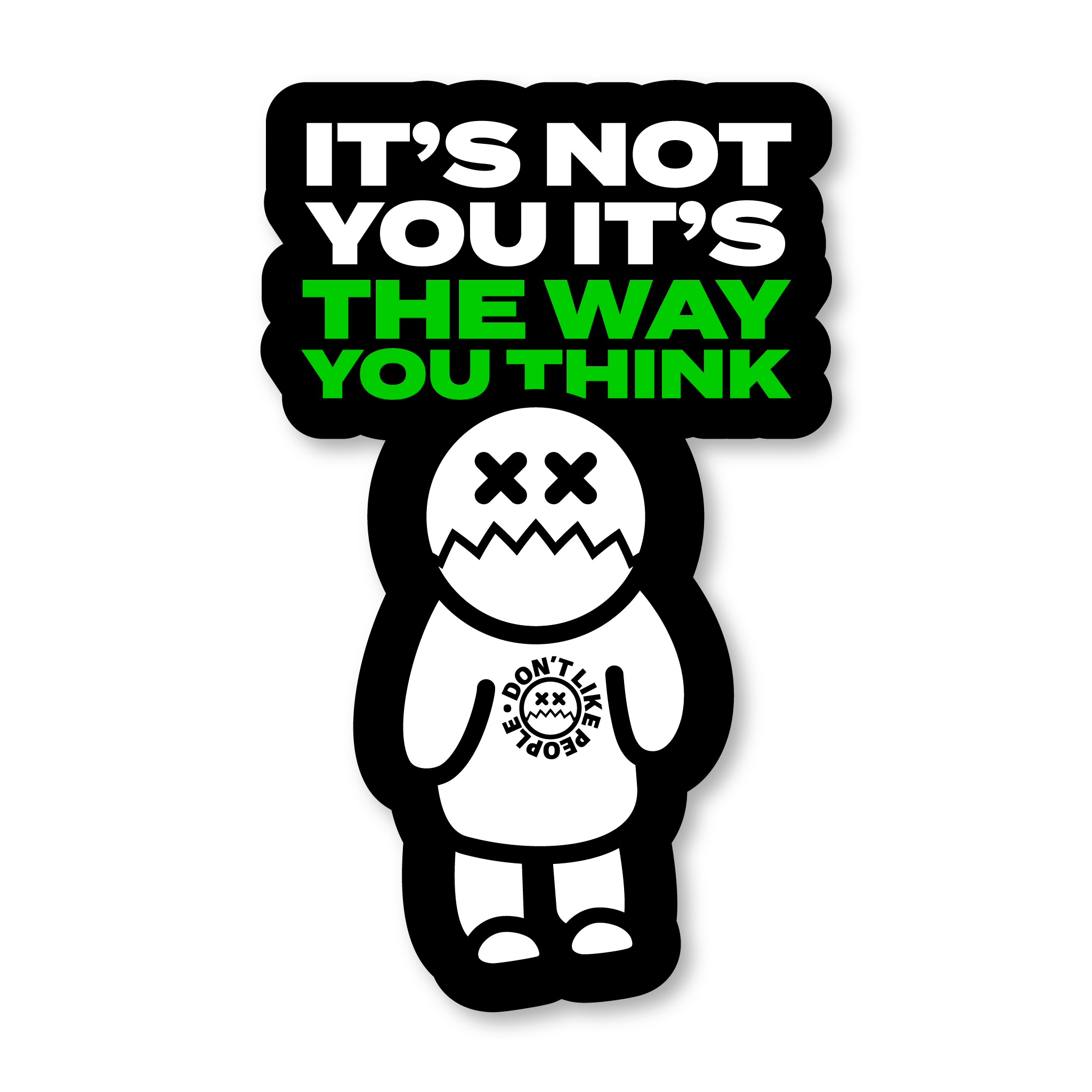 It's Not You Sticker