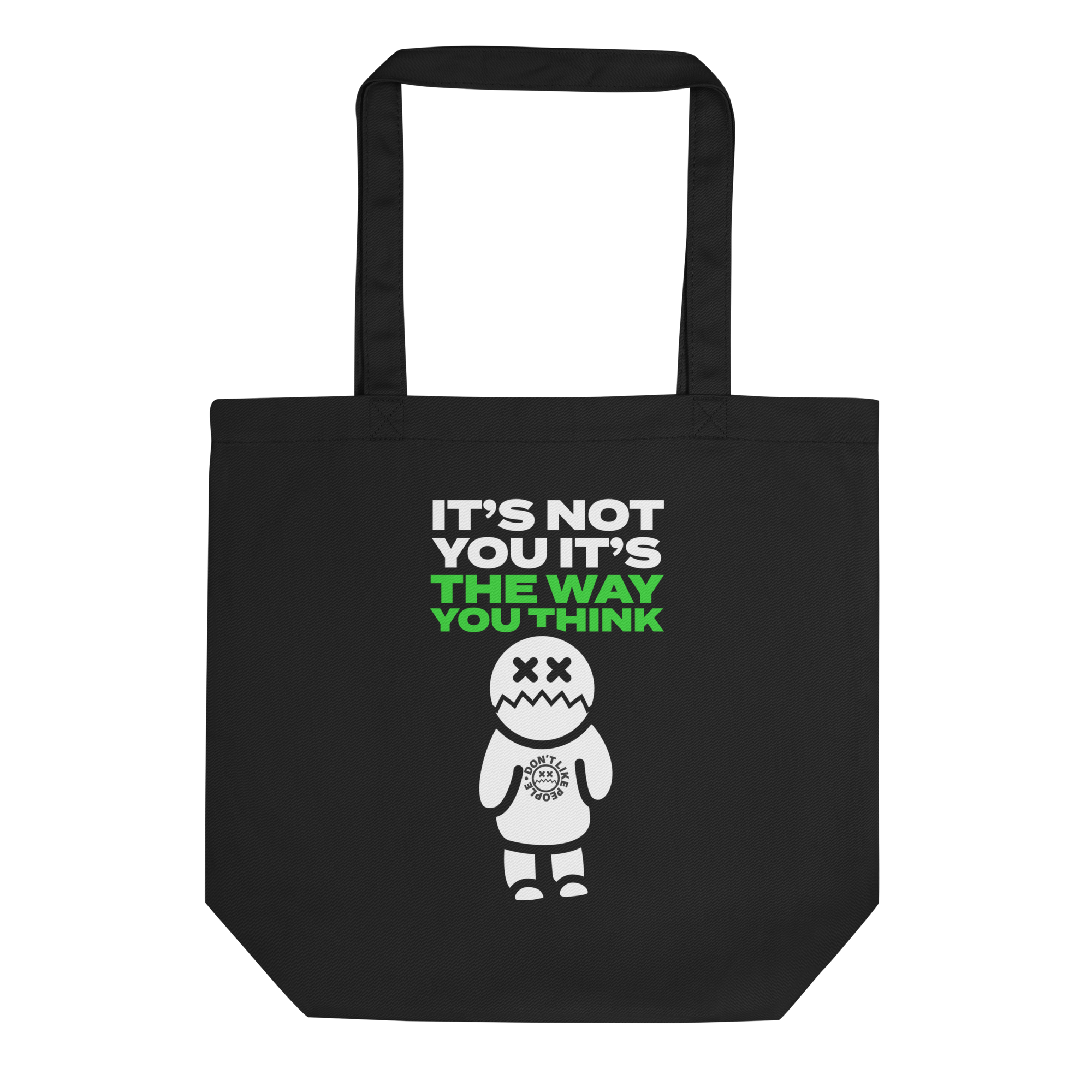 "It's not you" Don Likey Tote Bag